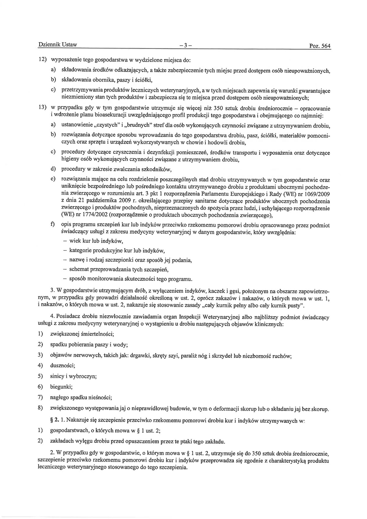 Rozporządzenie Ministra Rolnictwa i Rozwoju Wsi w sprawie środków podejmowanych w związku z wystąpieniem rzekomego pomoru drobiuRozporządzenie Ministra Rolnictwa i Rozwoju Wsi w sprawie środków podejmowanych w związku z wystąpieniem rzekomego pomoru drobiu